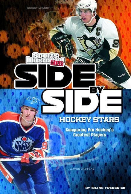 Side-By-Side Hockey Stars: Comparing Pro Hockeys Greatest Players