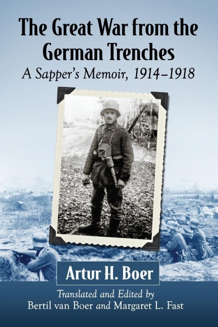 The Great War from the German Trenches: A Sappers Memoir, 1914-1918