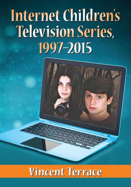 Internet Childrens Television Series, 1997-2015