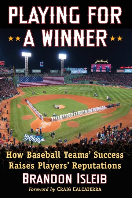 Playing for a Winner: How Baseball Teams Success Raises Players Reputations