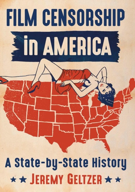 Film Censorship in America: A State-by-State History