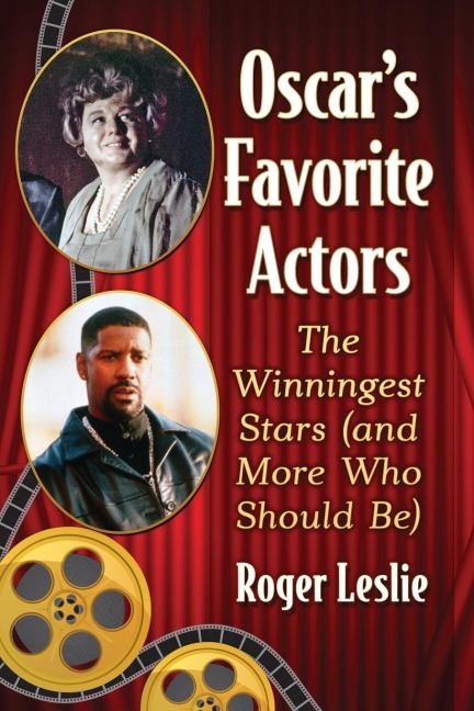 Oscars Favorite Actors: The Winningest Stars (and More Who Should Be)