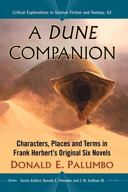 A Dune Companion: Characters, Places and Terms in Frank Herberts Original Six Novels