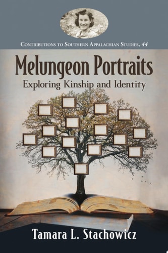 Melungeon Portraits Exploring Kinship and Identity