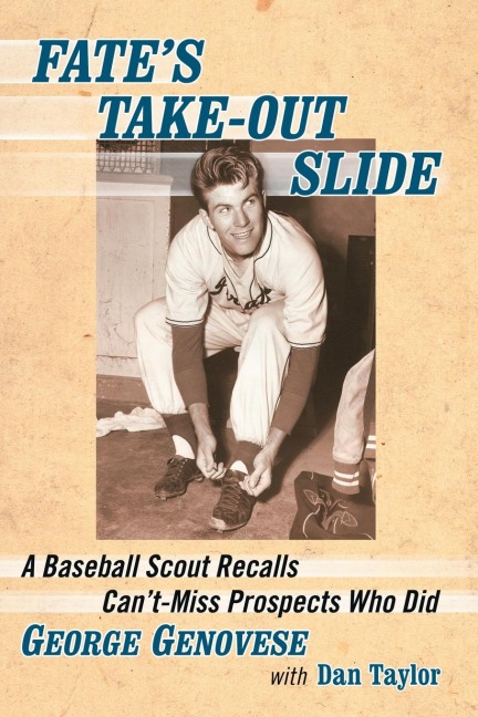 Fates Take-Out Slide: A Baseball Scout Recalls Cant-Miss Prospects Who Did