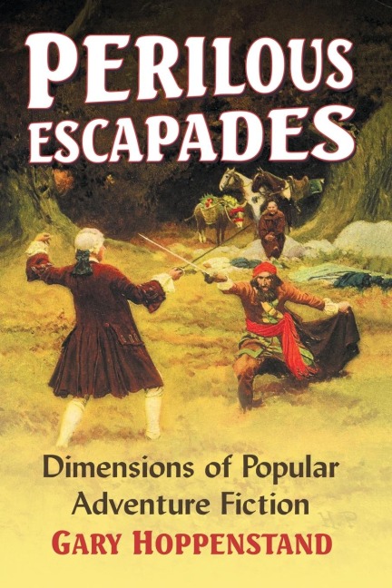Perilous Escapades: Dimensions of Popular Adventure Fiction