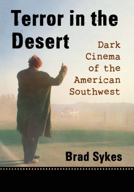 Terror in the Desert: Dark Cinema of the American Southwest
