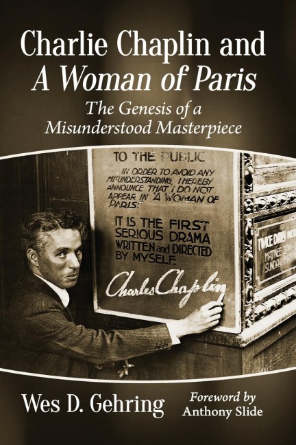 Charlie Chaplin and A Woman of Paris: The Genesis of a Misunderstood Masterpiece
