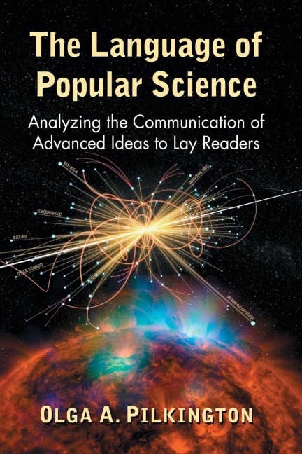 The Language of Popular Science: Analyzing the Communication of Advanced Ideas to Lay Readers