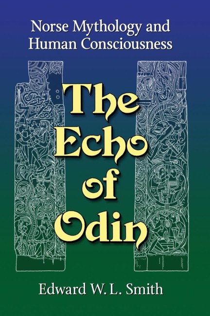 The Echo of Odin: Norse Mythology and Human Consciousness