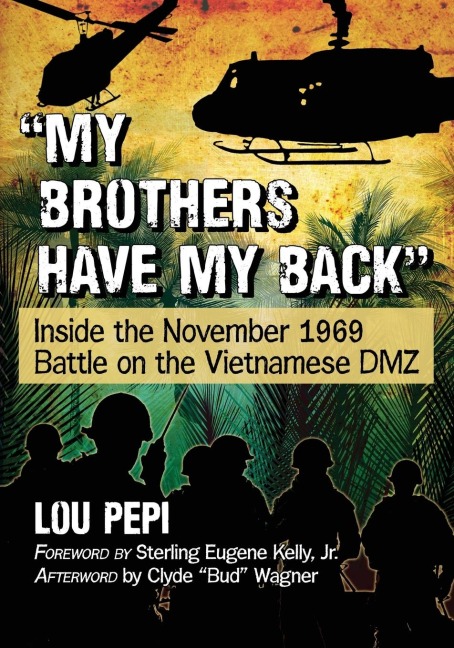 My brothers have my back: Inside the November 1969 Battle on the Vietnamese DMZ