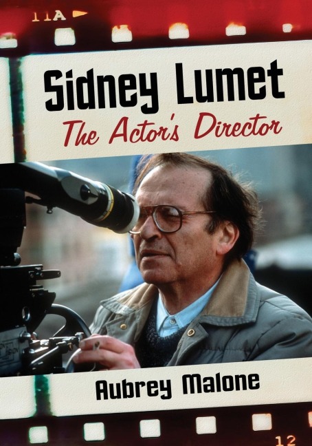 Sidney Lumet: The Actors Director