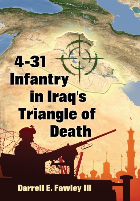 4-31 Infantry in Iraqs Triangle of Death