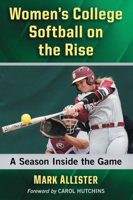 Womens College Softball on the Rise: A Season Inside the Game