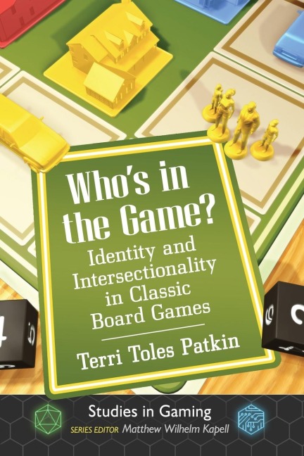 Whos in the Game?: Identity and Intersectionality in Classic Board Games