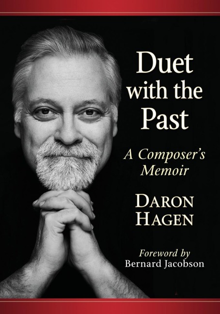 Duet with the Past: A Composers Memoir