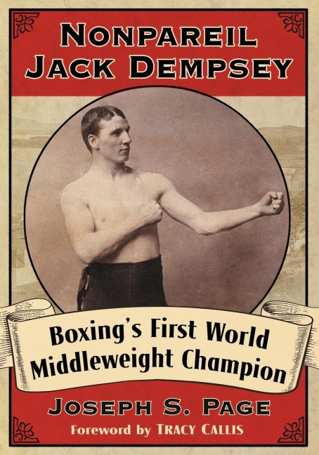 Nonpareil Jack Dempsey: Boxings First World Middleweight Champion