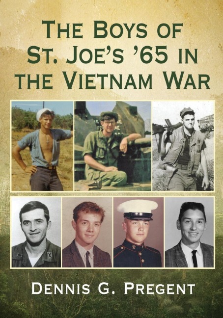 The Boys of St. Joes 65 in the Vietnam War
