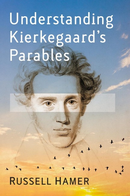 Understanding Kierkegaards Parables