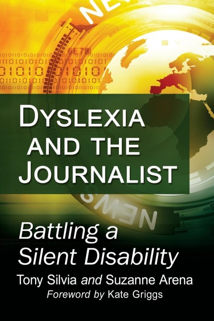 Dyslexia and the Journalist: Battling a Silent Disability