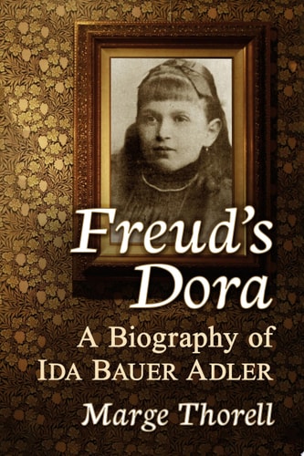 Freud's Dora A Biography of Ida Bauer Adler