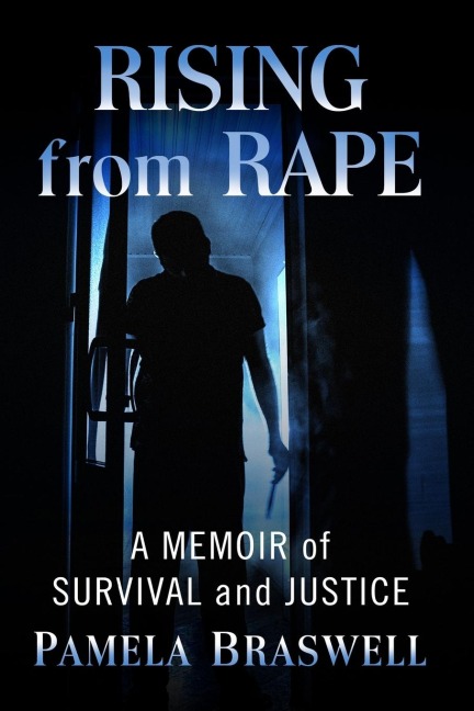 Rising from Rape: A Memoir of Survival and Justice