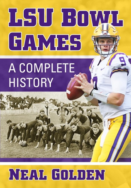 LSU Bowl Games: A Complete History