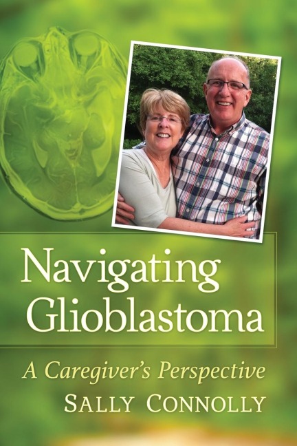 Navigating Glioblastoma: A Caregivers Perspective