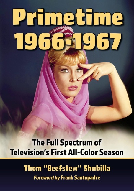 Primetime 1966-1967: The Full Spectrum of Televisions First All-Color Season