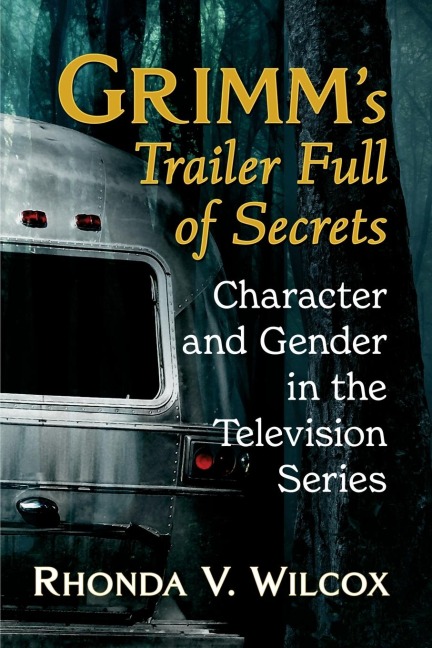 Grimms Trailer Full of Secrets: Character and Gender in the Television Series