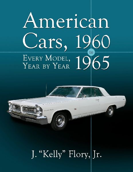 American Cars, 1960-1965: Every Model, Year by Year