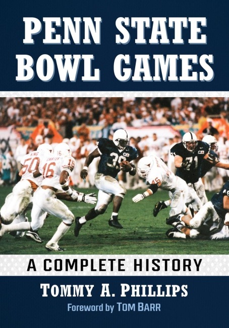 Penn State Bowl Games: A Complete History