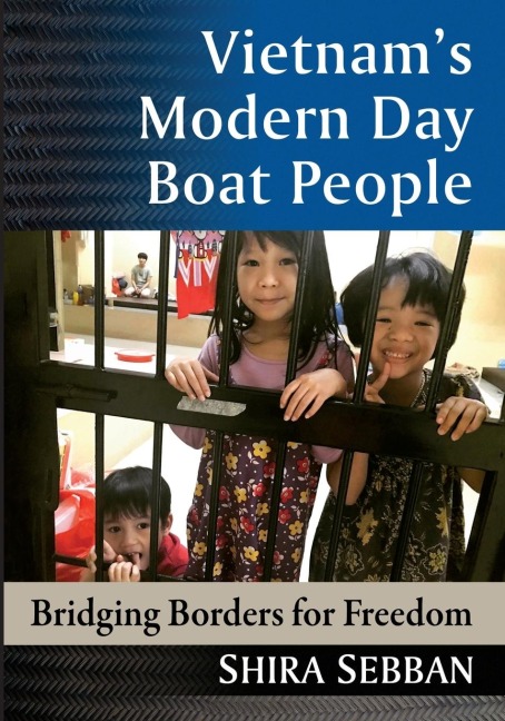 Vietnams Modern Day Boat People: Bridging Borders for Freedom