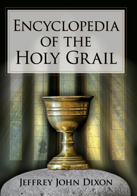 Encyclopedia of the Holy Grail