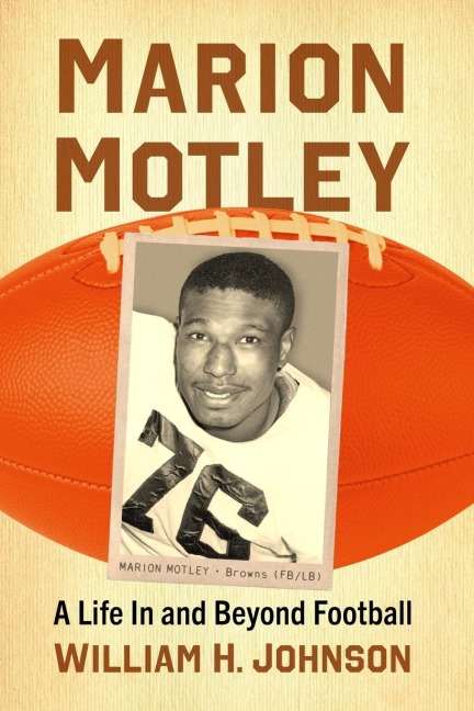 Marion Motley: A Life In and Beyond Football