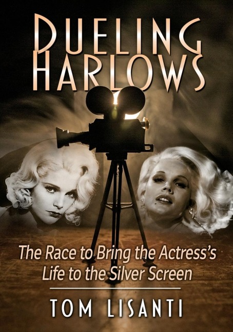 Dueling Harlows: The Race to Bring the Actresss Life to the Silver Screen