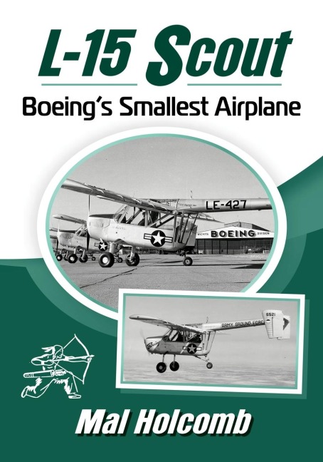 L-15 Scout: Boeings Smallest Airplane
