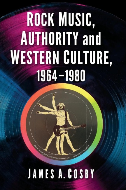 Rock Music, Authority and Western Culture, 1964-1980