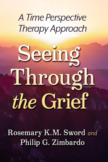 Seeing Through the Grief: A Time Perspective Therapy Approach
