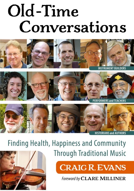 Old-Time Conversations: Finding Health, Happiness and Community Through Traditional Music