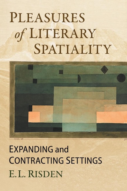 Pleasures of Literary Spatiality: Expanding and Contracting Settings