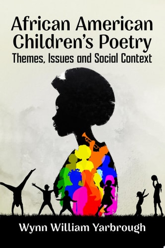 African American Children's Poetry Themes, Issues and Social Context