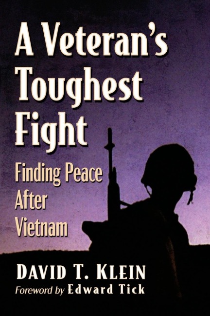 A Veterans Toughest Fight: Finding Peace After Vietnam