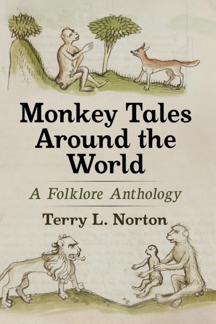 Monkey Tales Around the World: A Folklore Anthology