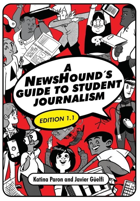 A NewsHounds Guide to Student Journalism, Edition 1.1
