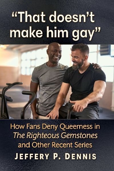 That doesnt make him gay: How Fans Deny Queerness in The Righteous Gemstones and Other Recent Series