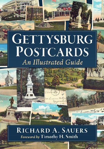 Gettysburg Postcards: An Illustrated Guide