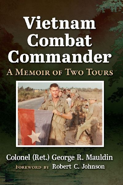 Vietnam Combat Commander: A Memoir of Two Tours
