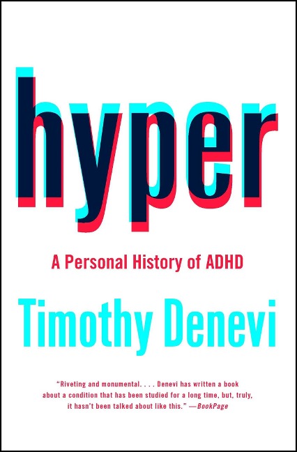 Hyper: A Personal History of ADHD