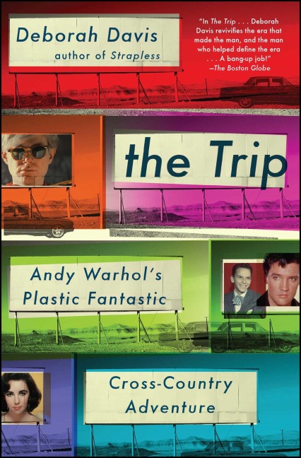 Trip: Andy Warhols Plastic Fantastic Cross-Country Adventure